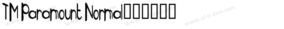 TM Paramount Normal字体转换